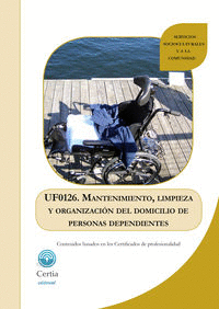 UF0126 MANTENIMIENTO, LIMPIEZA Y ORGANIZACIóN DEL DOMICILIO