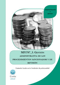 MF1787 GESTIóN ADMINISTRATIVA DEL PROCEDIMIENTO SANCIONADOR