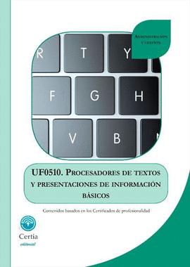 UF0510. PROCESADORES DE TEXTOS Y PRESENTACIONES DE INFORMACIN BSICOS