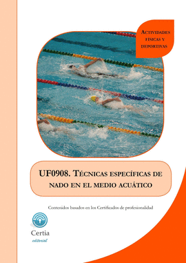 UF0908 T�CNICAS ESPEC�FICAS DE NADO EN EL MEDIO ACU�TICO