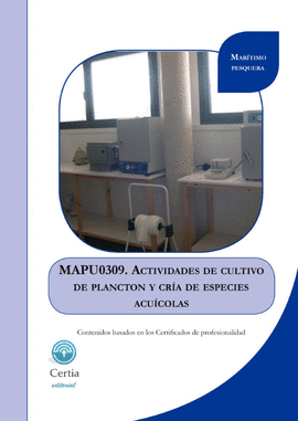 MAPU0309 ACTIVIDADES DE CULTIVO DE PLANCTON Y CR�A DE ESPECIES ACU�COLAS