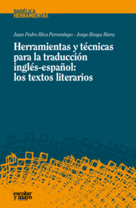HERRAMIENTAS Y T�CNICAS PARA LA TRADUCCI�N INGL�S-ESPA�OL: LOS TEXTOS LITERARIOS