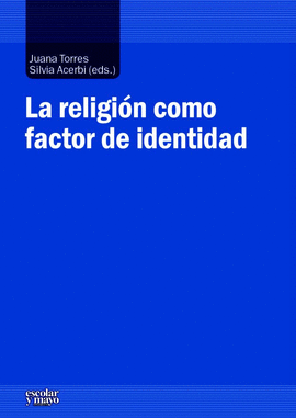 LA RELIGI�N COMO FACTOR DE IDENTIDAD
