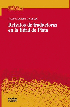 RETRATOS DE TRADUCTORAS EN LA EDAD DE PLATA