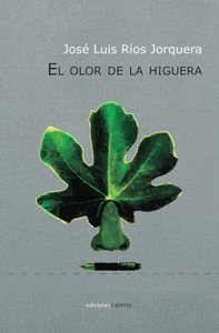 EL OLOR DE LA HIGUERA