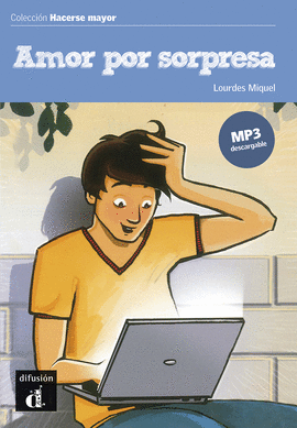 AMOR POR SORPRESA. COLECCI�N HACERSE MAYOR. LIBRO + MP3