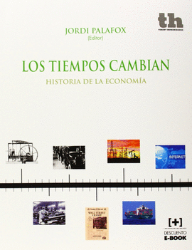 LOS TIEMPOS CAMBIAN. HISTORIA DE LA ECONOM�A