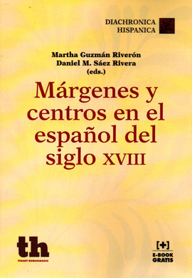 M�RGENES Y CENTROS EN EL ESPA�OL DEL SIGLO XVIII