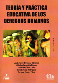 TEORIA Y PRACTICA EDUCATIVA DE LOS DERECHOS HUMANOS