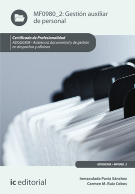 GESTI�N AUXILIAR DE PERSONAL. ADGG0308 - ASISTENCIA DOCUMENTAL Y DE GESTI�N EN D