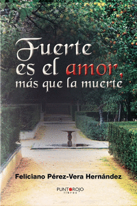 FUERTE ES EL AMOR M�S QUE LA MUERTE