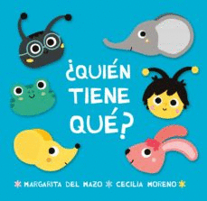 QUIEN TIENE QUE?