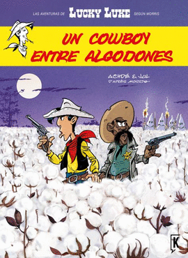 UN COWBOY ENTRE ALGODONES