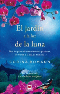 EL JARDIN A LUZ DE LA LUNA