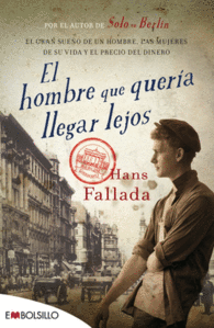 EL HOMBRE QUE QUER�A LLEGAR LEJOS