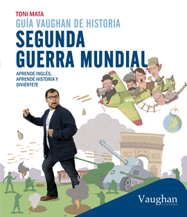 GUA VAUGHAN DE HISTORIA: SEGUNDA GUERRA MUNDIAL