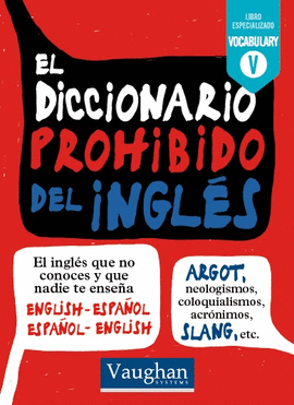 EL DICCIONARIO PROHIBIDO DEL INGL�S