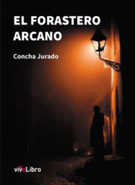 EL FORASTERO ARCANO