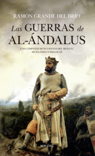 LAS GUERRAS DE AL-ANDALUS LAS CAMPA