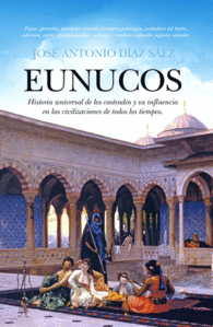 EUNUCOS HISTORIA UNIVERSAL DE LOS C