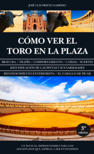 CMO VER EL TORO EN LA PLAZA (N.ED.)