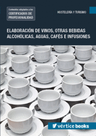 UF0848: ELABORACIN DE VINOS, OTRAS BEBIDAS ALCOHLICAS, AGUAS, CAFS E INFUSIONES