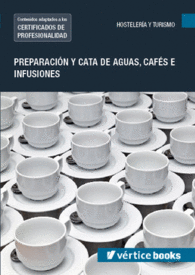 UF0850: PREPARACIÓN Y CATA DE AGUAS, CAFÉS E INFUSIONES
