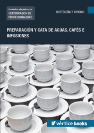 UF0850: PREPARACIN Y CATA DE AGUAS, CAFS E INFUSIONES