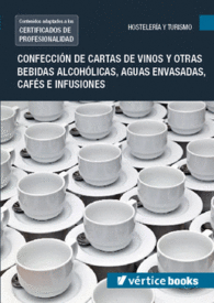 UF0851: CONFECCIN DE CARTAS DE VINO Y OTRAS BEBIDAS ALCOHLICAS, AGUAS ENVASADAS, CAFS E INFUSIONES