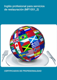 MF1051 2: INGLES PROFESIONAL PARA SERVICIOS DE RESTAURACIN