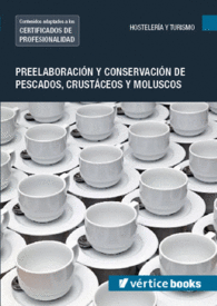 UF0064: PREELABORACIN Y CONSERVACIN DE PESCADOS, CRUSTCEOS Y MOLUSCOS