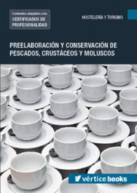 UF0064: PREELABORACI�N Y CONSERVACI�N DE PESCADOS, CRUST�CEOS Y MOLUSCOS