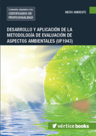 UF1943 DESARROLLO Y APLICACIN DE LA METODOLOGIA DE EVALUACION DE ASPECTOS AMBENTALES