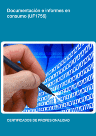 UF1756 - DOCUMENTACI�N E INFORMES EN CONSUMO