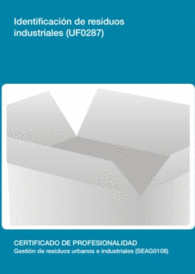 UF0287: IDENTIFICACI�N DE RESIDUOS INDUSTRIALES