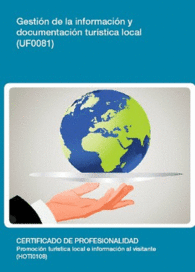UF0081: GESTI�N DE LA INFORMACI�N Y DOCUMENTACI�N TUR�STICA LOCAL