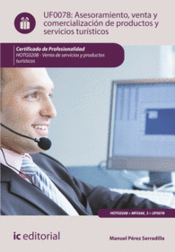 ASESORAMIENTO, VENTA Y COMERCIALIZACI�N DE PRODUCTOS Y SERVICIOS TUR�STICOS. HOT
