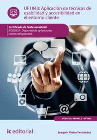 APLICACI�N DE T�CNICAS DE USABILIDAD Y ACCESIBILIDAD EN EL ENTORNO CLIENTE. IFCD0210