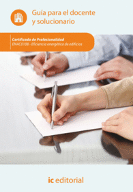 EFICIENCIA ENERG�TICA DE EDIFICIOS. ENAC0108 - GU�A PARA EL DOCENTE Y SOLUCIONAR