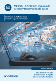 SISTEMAS SEGUROS DE ACCESO Y TRANSMISIN DE DATOS. IFCT0109 - SEGURIDAD INFORMTICA