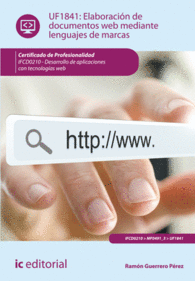 ELABORACIN DE DOCUMENTOS WEB MEDIANTE LENGUAJES DE MARCAS. IFCD0210 - DESARROLLO DE APLICACIONES CON TECNOLOGA WE