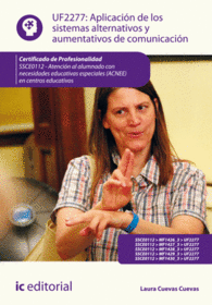 APLICACI�N DE LOS SISTEMAS ALTERNATIVOS Y AUMENTATIVOS DE COMUNICACI�N. SSCE0112