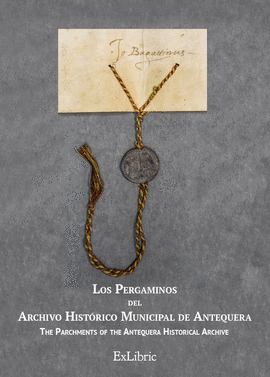 LOS PERGAMINOS DEL ARCHIVO HIST�RICO MUNICIPAL DE ANTEQUERA