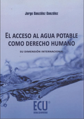ACCESO AL AGUA POTABLE COMO DERECHO HUMANO