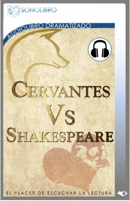 CERVANTES VS. SHAKESPEARE (AUDIOLIBRO)