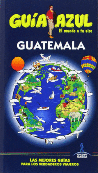 GUATEMALA GUIAS AZULES