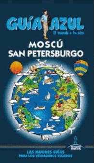 MOSCÚ Y SAN PETERSBURGO GUÍA AZUL