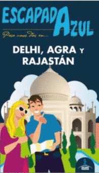 DELHI, AGRA Y RAJASTN ESCAPADA AZUL