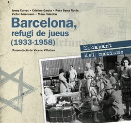 BARCELONA, REFUGI DE JUEUS (1933-1958)