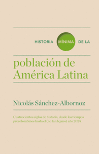 HISTORIA M�NIMA DE LA POBLACI�N EN AM�RICA LATINA